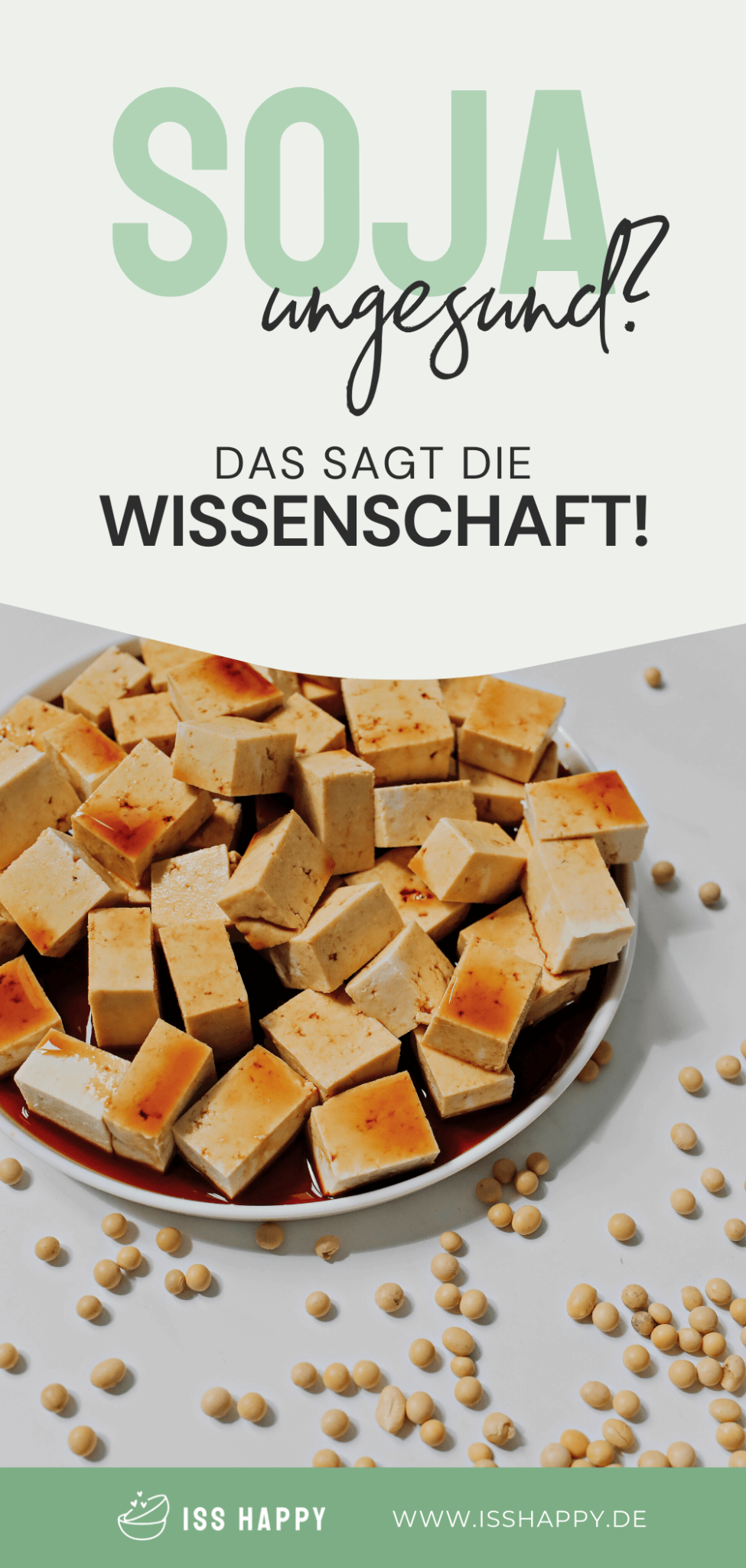 Ist Soja gesund oder ungesund? Das sagt die Wissenschaft!