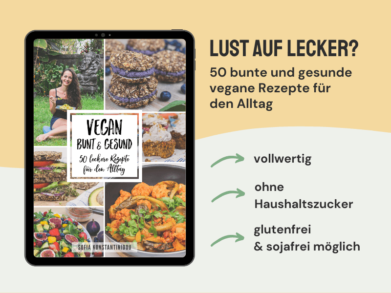 Vegan, bunt & gesund – Veganes Kochbuch